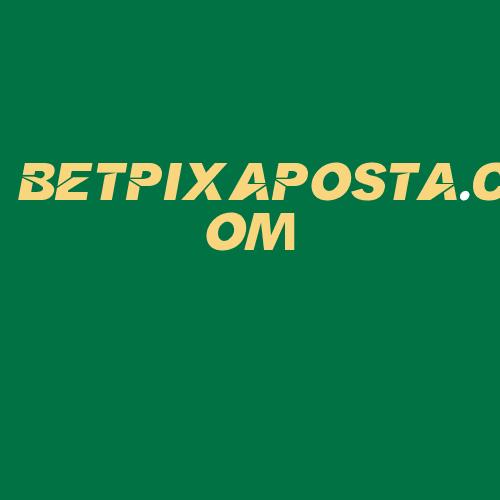 Logo da BETPIXAPOSTA